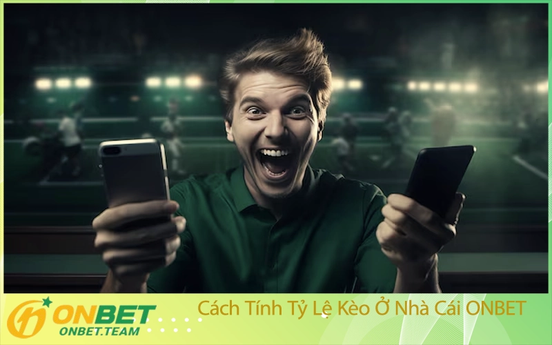 Cách Tính Tỷ Lệ Kèo Ở Nhà Cái ONBET