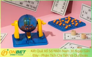 Kết Quả Xổ Số Miền Nam 30 Ngày Gần Đây - Phân Tích Chi Tiết Và Dự Đoán