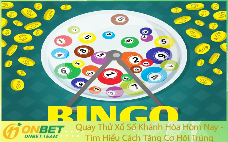 Quay Thử Xổ Số Khánh Hòa Hôm Nay - Tìm Hiểu Cách Tăng Cơ Hội Trúng