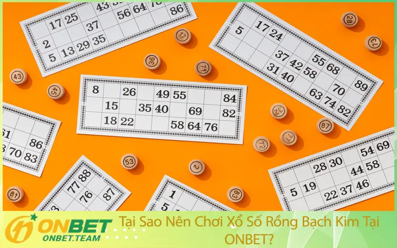 Tại Sao Nên Chơi Xổ Số Rồng Bạch Kim Tại ONBET?